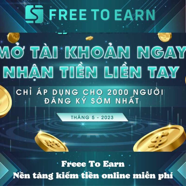 Free To Earn - nền tảng kiếm tiền online miễn phí